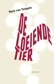 Omslag van De loeiende tier