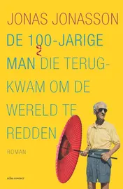 Omslag van De 100-jarige man die terugkwam om de wereld te redden