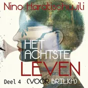 Omslag van Het achtste leven - deel 4 (van 6)