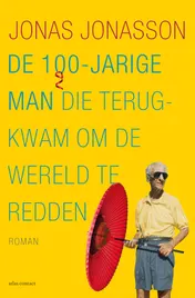 Omslag van De 100-jarige man die terugkwam om de wereld te redden
