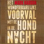 Omslag van Het wonderbaarlijke voorval met de hond in de nacht