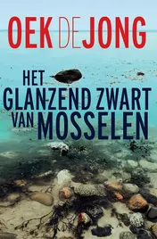 Omslag van Het glanzend zwart van mosselen