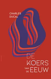 Omslag van De koers van de eeuw
