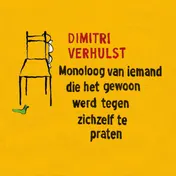 Omslag van Monoloog van iemand die het gewoon werd tegen zichzelf te praten