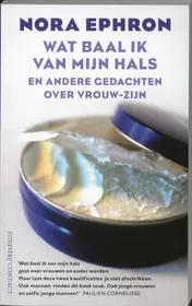Omslag van Wat baal ik van mijn hals