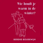 Omslag van Wie houdt je warm in de winter?