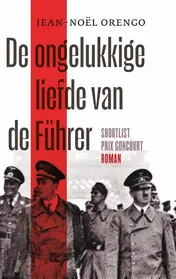 Omslag van De ongelukkige liefde van de Führer