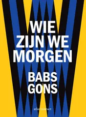 Omslag van Wie zijn we morgen