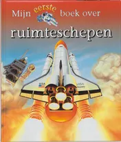 Omslag van Mijn eerste boek over ruimteschepen