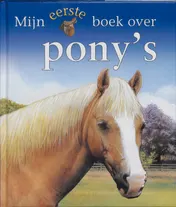 Omslag van Mijn eerste boek over pony's
