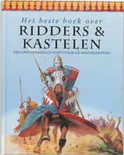 Omslag van Het beste boek over ridders & kastelen