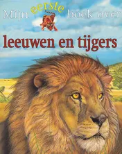 Omslag van Mijn eerste boek over leeuwen, tijgers en andere grote katten