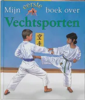 Omslag van Mijn eerste boek over vechtsporten