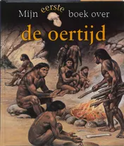 Omslag van Mijn eerste boek over de oertijd