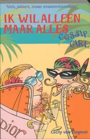 Omslag van Ik wil alleen maar alles