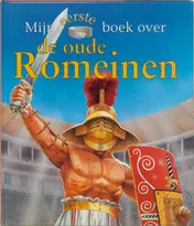Omslag van Mijn eerste boek over de oude Romeinen