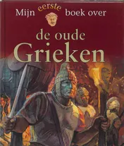 Omslag van Mijn eerste boek over de oude Grieken