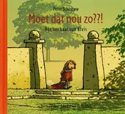 Omslag van Moet dat nou zo??! Het verhaal van Elvis