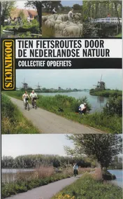 Omslag van Tien fietsroutes door de Nederlandse natuur