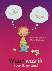 Omslag van Waar was ik voor ik er was?