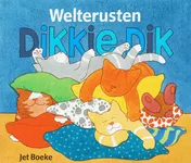 Omslag van Welterusten, Dikkie Dik!