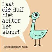 Omslag van Laat die duif niet achter het stuur!