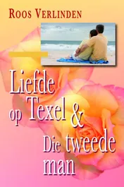 Omslag van Liefde op Texel & Die tweede man