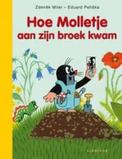 Omslag van Hoe het molletje aan zijn broek kwam