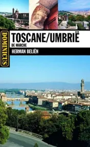Omslag van Toscane ; Umbrië ; De Marche