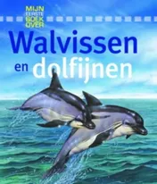 Omslag van Mijn eerste boek over walvissen en dolfijnen