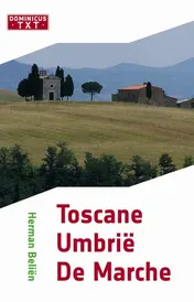 Omslag van Toscane ; Umbrië ; De Marche
