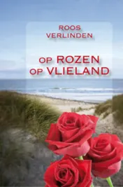 Omslag van Op rozen op Vlieland