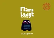 Omslag van Vertelplaten Mama kwijt
