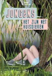 Omslag van Jongens, het zijn net huisdieren