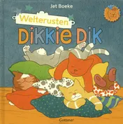 Omslag van Welterusten, Dikkie Dik!