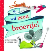 Omslag van Ik wil geen broertje!