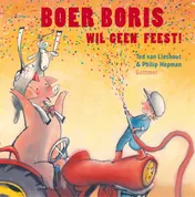 Omslag van Boer Boris wil geen feest!