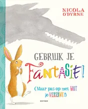 Omslag van Gebruik je fantasie!