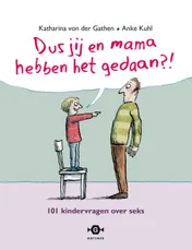 Omslag van Dus jij en mama hebben het gedaan?!