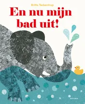 Omslag van En nu mijn bad uit!
