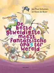 Omslag van De beste geweldigste meest fantastische opa's ter wereld
