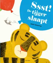 Omslag van Ssst! De tijger slaapt