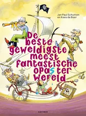 Omslag van De beste, geweldigste, meest fantastische opa's ter wereld