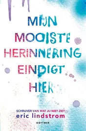 Omslag van Mijn mooiste herinnering eindigt hier