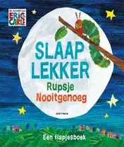 Omslag van Slaap lekker Rupsje Nooitgenoeg
