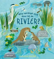 Omslag van Wie verstopt zich daar bij de rivier?