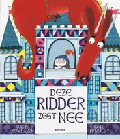 Omslag van Deze ridder zegt nee