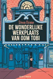 Omslag van De wonderlijke werkplaats van oom Tobi