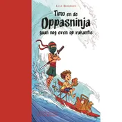 Omslag van Timo en de oppasninja gaan nog even op vakantie