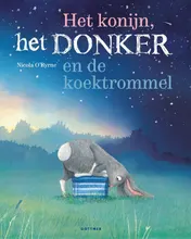 Omslag van Het konijn, het Donker en de koektrommel